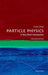 Particle Physics: A Very Short Introduction by Frank Close