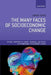 The Many Faces of Socioeconomic Change by John Toye