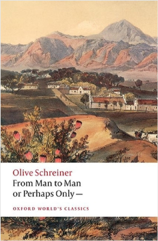 From Man to Man or Perhaps Only-- by Olive Schreiner, Dorothy Driver