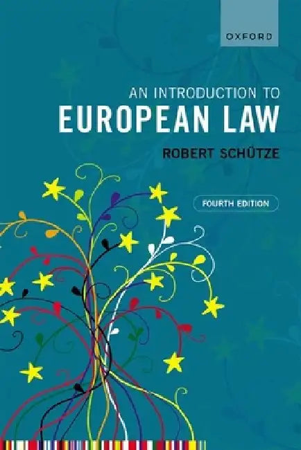 An Introduction to European Law 4e by Robert Schütze