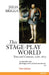 This Stage-Play World: Texts and Contexts, 1580-1625 by Julia Briggs