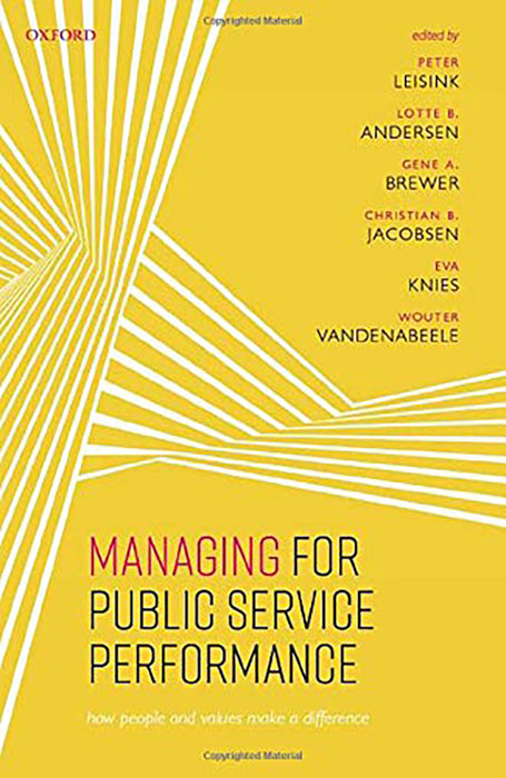 Managing Public Service Performance C: How People and Values Make a Difference