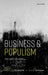 Business and Populism: The Odd Couple? by Magnus Feldmann