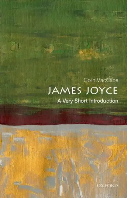 James Joyce (VSI): Very Short Introduction by Colin Maccabe