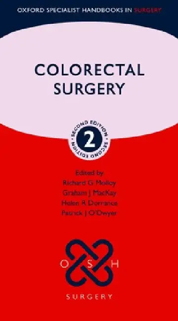 Colorectal Surgery by Richard G. Molloy