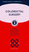 Colorectal Surgery by Richard G. Molloy