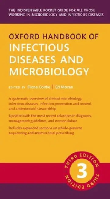 Oxford Handbook of Infectious Diseases and Microbiology by Ed Moran