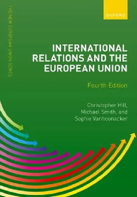 International Relations and the European Union by Christopher Hill