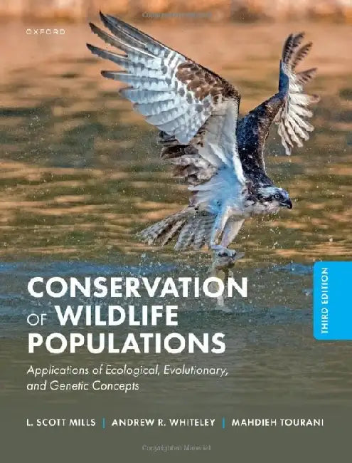Conservation of Wildlife Populations by L. Scott Mills, Andrew Whiteley, Mahdieh Tourani