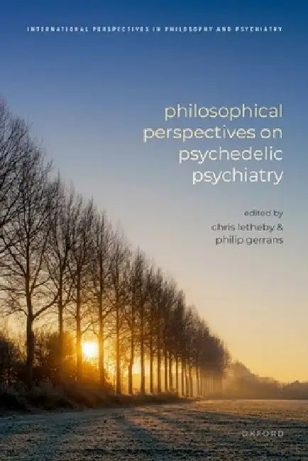 Philosophical Perspectives on Psychedelic Psychiatry by Chris Letheby