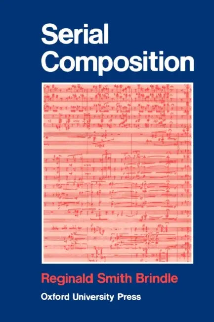 Serial Composition by Reginald Smith Brindle