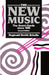 The New Music ' the Avant-Garde Since 1945 ' 2nd. Edn. by Reginald Smith Brindle