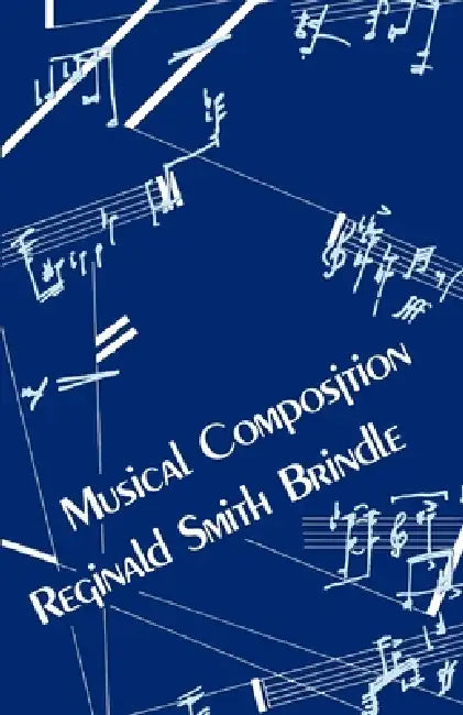 Musical Composition by Reginald Smith Brindle, Smith-Brindle