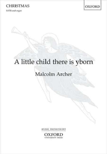 A Little Child There Is Yborn by Malcolm (COP) Archer