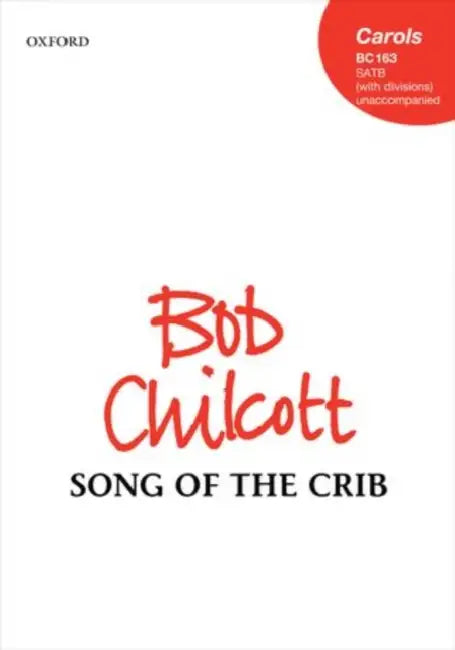 Song of the Crib by Bob (COP) Chilcott