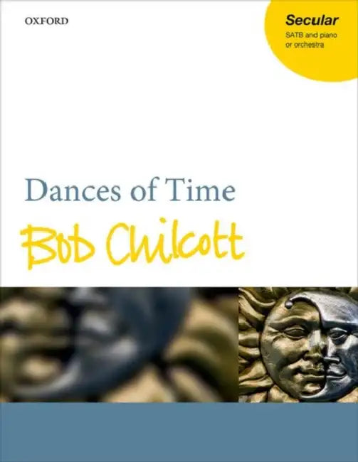 Dances of Time by Bob (COP) Chilcott