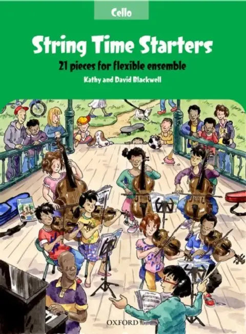 String Time Starters Cello book: 21 pieces for flexible ensemble by Kathy (COP)/ Blackwell, David (COP) Blackwell