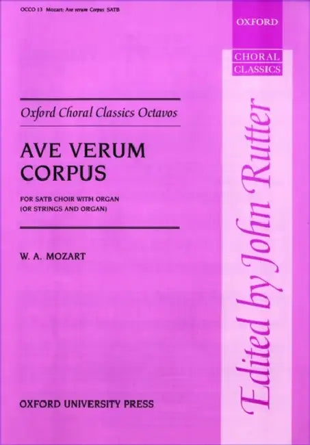 Ave verum corpus by Wolfgang Amadeus (COP)/ Rutter, John Mozart