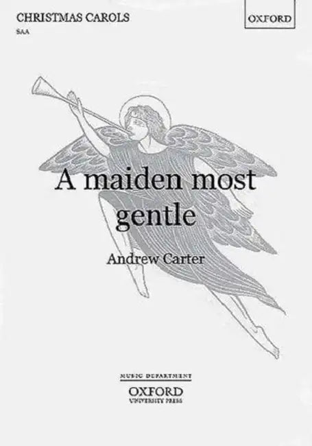 A maiden most gentle by Andrew (COP) Carter