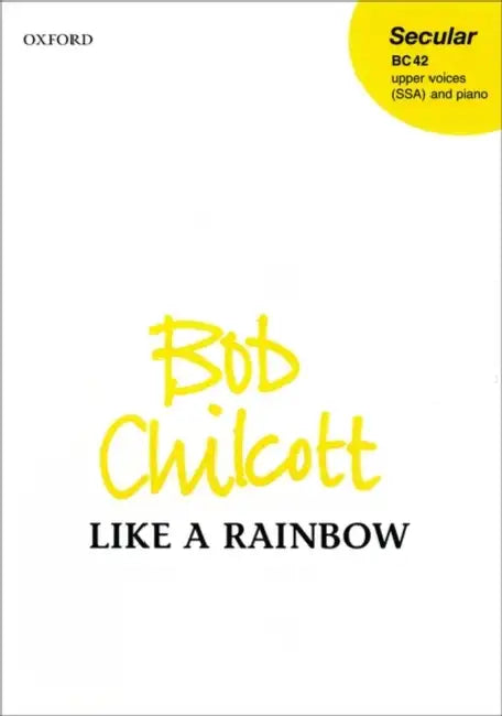 Like a Rainbow Bc42 by Chilcott
