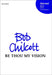 Be thou my vision by Bob (COP) Chilcott