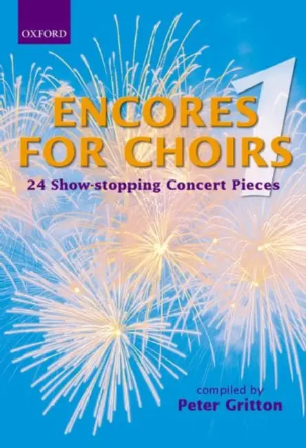 Encores for Choirs 1 by Peter (COM) Gritton