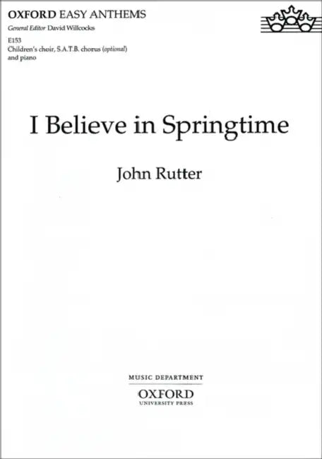 I believe in springtime by John (COP) Rutter