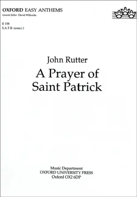 A Prayer of Saint Patrick by John (COP) Rutter