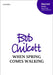 When Spring Comes Walking by Bob (COP) Chilcott