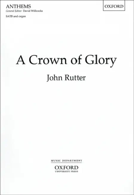 A Crown of Glory by John (COP) Rutter