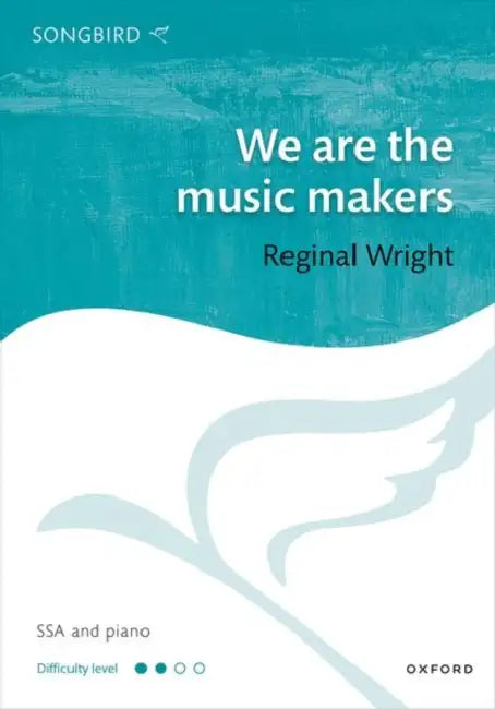 We Are the Music Makers by Reginal (COP) Wright