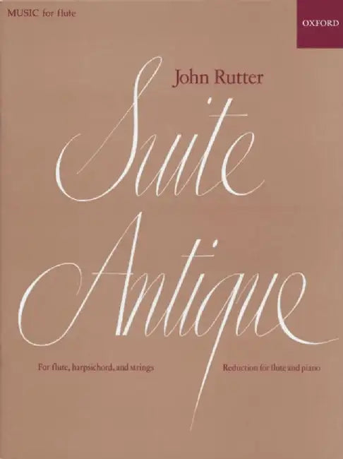 Suite Antique: Reduction for Flute and Piano by John Rutter