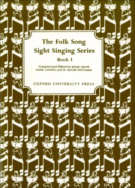 Folk Song Sight Singing Book 1 by Edgar Crowe