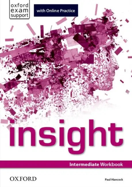 insight: Intermediate: Workbook with Online Practice by Judith (University of Adelaide) Gardam