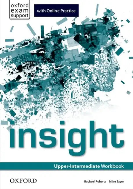 insight: Upper-Intermediate: Workbook with Online Practice by Maria (Goldsmiths College, University of London, UK) Shevstova
