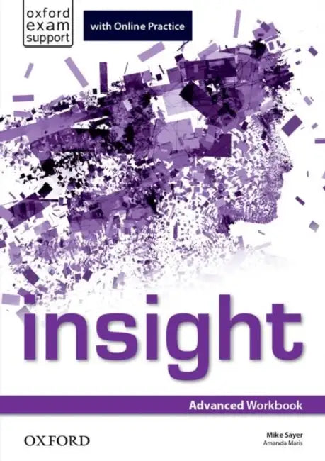 insight: Advanced: Workbook and Online Practice by Timothy (Indiana University, USA) O'Connor