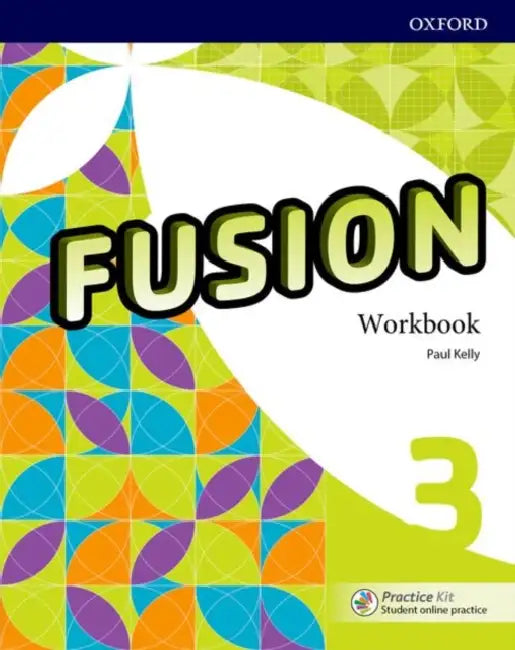 Fusion: Level 3: Workbook with Practice Kit by Teresa Chi-Ching Sun