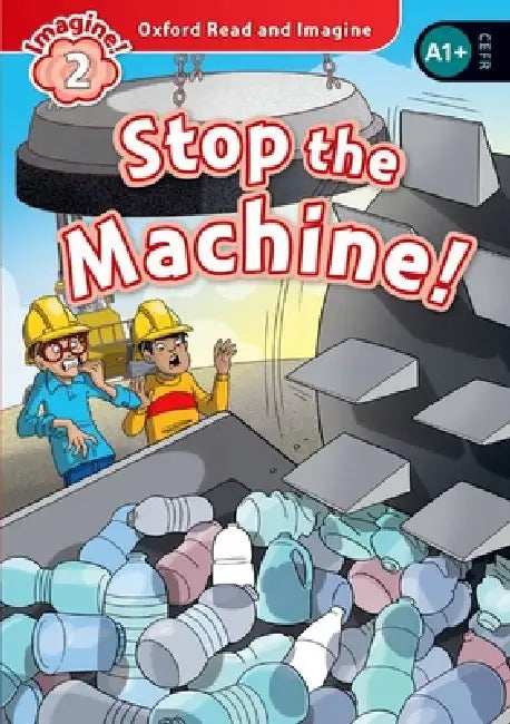 Oxford Read and Imagine: Level 2: Stop the Machine Audio Pack by Massimiliano Morini