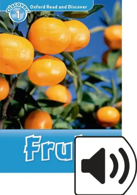 Oxford Read and Discover: Level 1: Fruit Audio Pack by Louise Spilsbury