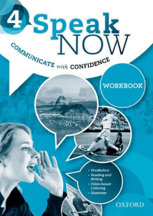 Speak Now: 4: Workbook by Oxford
