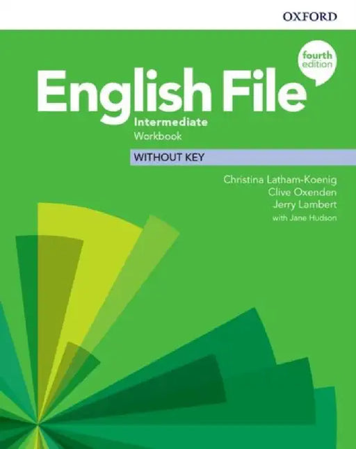English File: Intermediate: Workbook Without Key by Christina Latham-Koenig