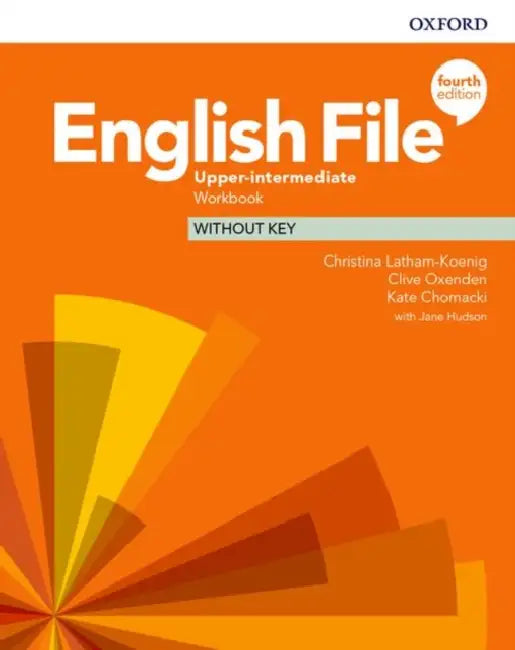 English File: Upper-Intermediate: Workbook Without Key by Christina Latham-Koenig