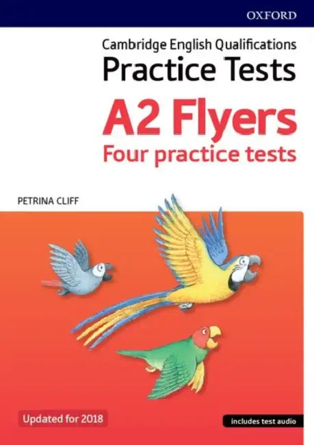 CAMBRIDGE ENGLISH YOUNG LEARNERS PRACTICE TESTS FLYERS PACK 2E by Oxford