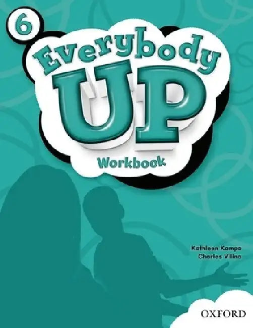 Everybody Up 6 Workbook: Language Level: Beginning to High Intermediate. Interest Level: Grades K-6. Approx. Reading Level: K-4 by Kathleen Kampa, Charles Vilina