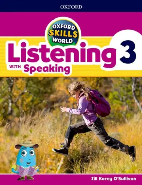 Oxford Skills World: Level 3: Listening with Speaking Student Book / Workbook by Jill Korey O'Sullivan
