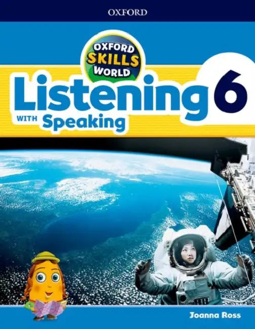 OXFORD SKILLS WORLD L6 LISTENING & SPEAKING SB/WB by OXFORD