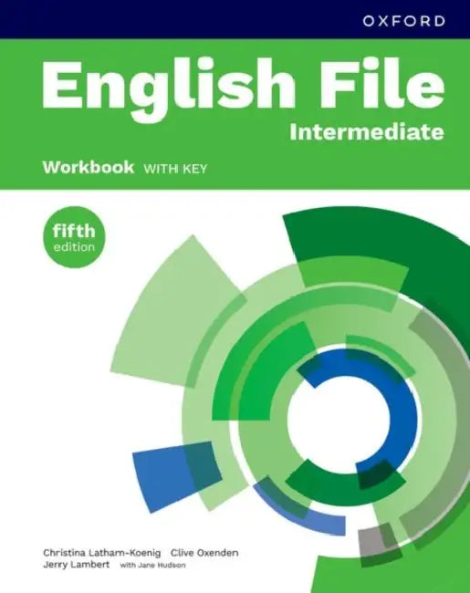 English File, Intermediate: Workbook With Key by Oxford