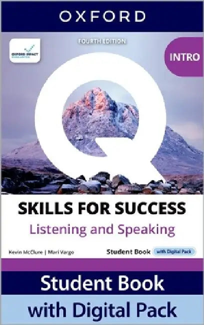 Q Skills For Success Fourth Edition Intro Level Listening And Speaking Student Book With Digital Pack by Jennifer Bixby