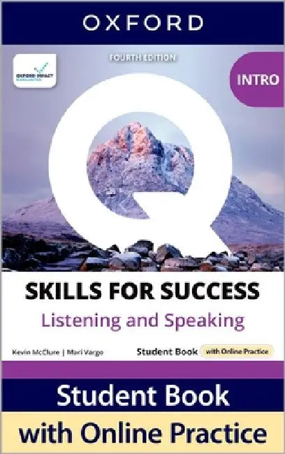 Q Skills For Success Fourth Edition Intro Level Listening And Speaking Student Book With Online Practice by Jennifer Bixby