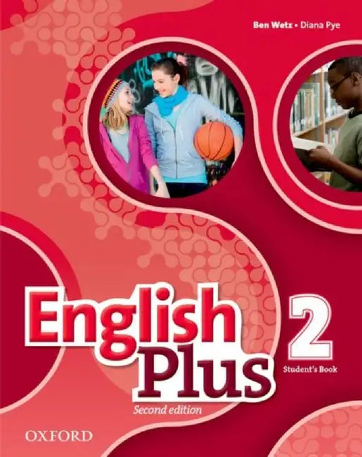 English Plus: Level 2: Student's Book by Ben Wetz